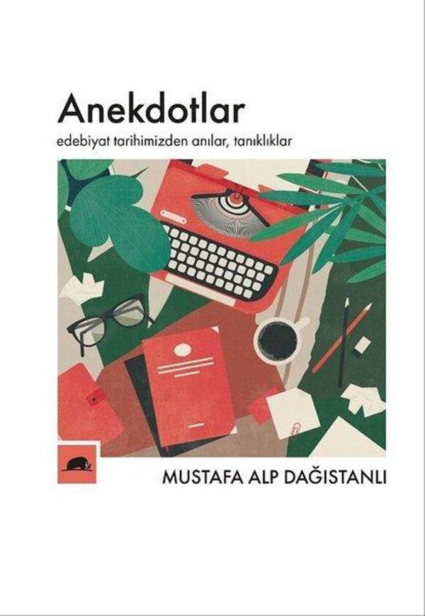Anekdotlar-Edebiyat Tarihimizden Anılar Tanıklıklar - Kolektif Kitap - Image 1
