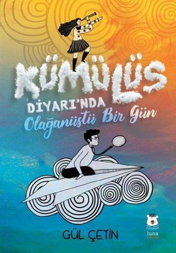 Kümülüs Diyarı'nda Olağanüstü Bir Gün - Luna Yayınları - Image 1