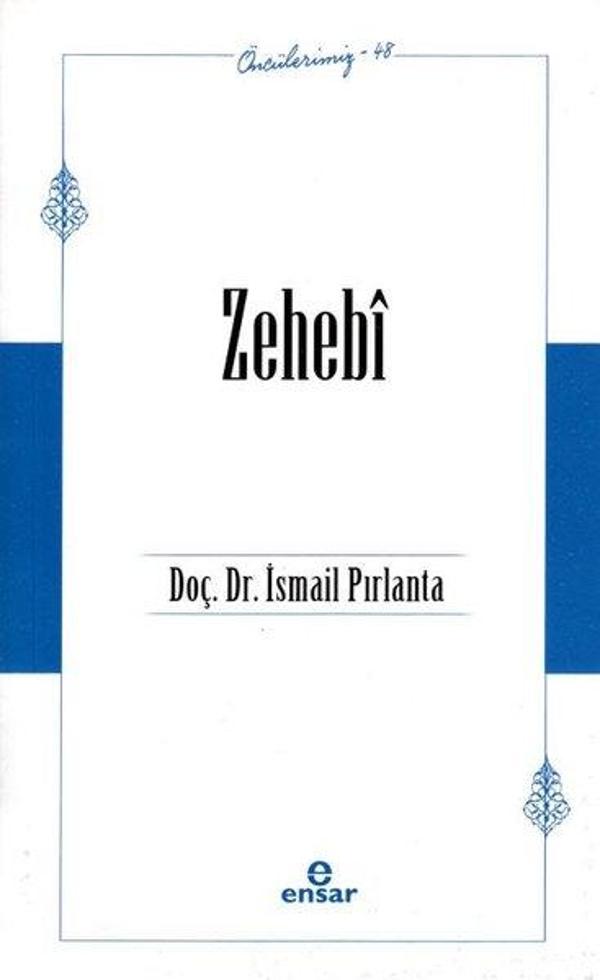 Zehebi - Öncülerimiz 48 - Ensar Neşriyat - Image 1