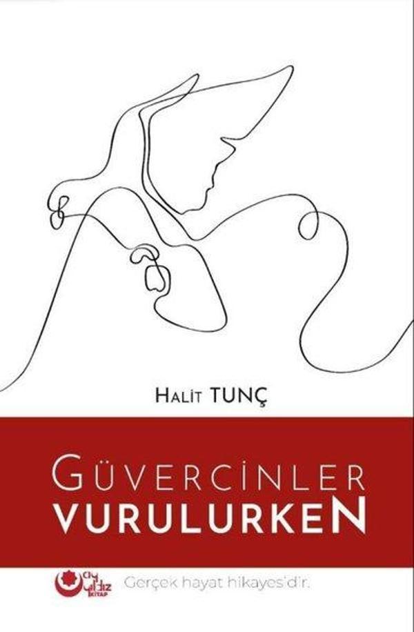 Güvercinler Vurulurken - Biyografiler ve Yaşanmış Hikayeler - Ayyıldız Kitap - Image 1