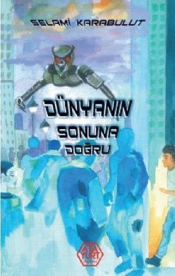 Dünyanın Sonuna Doğru - Atayurt Yayınevi - Image 1