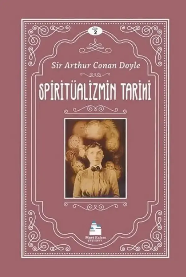 Spiritüalizmin Tarihi - Cilt 2 - Mavi Kalem Yayınevi - Image 1