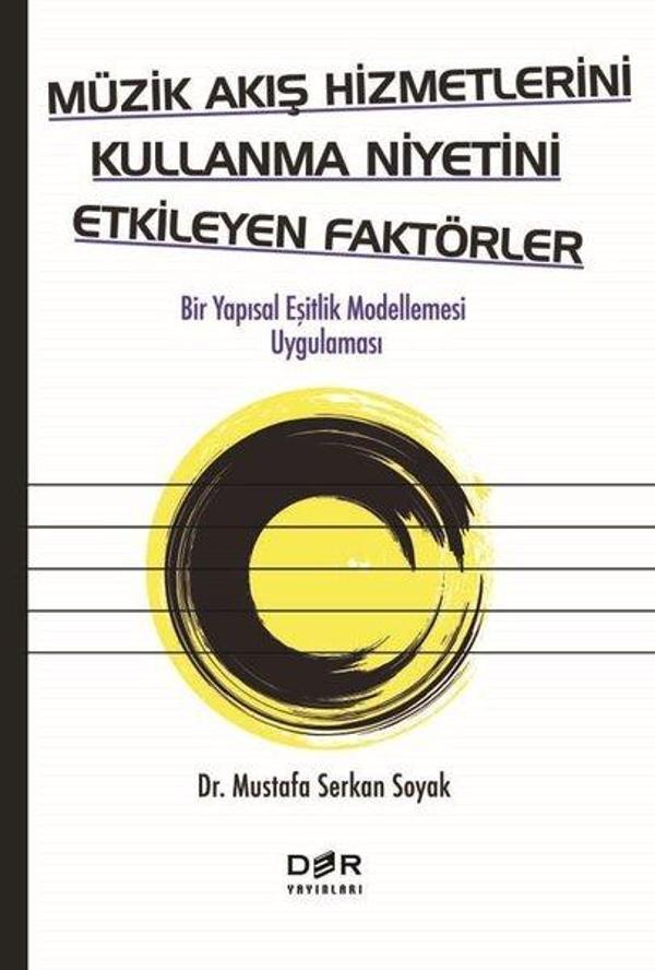 Müzik Akış Hizmetlerini Kullanma Niyetini Etkileyen Faktörler - Der Yayınları - Image 1