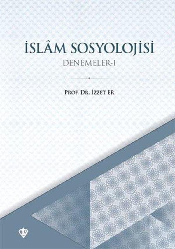 İslam Sosyolojisi - Denemeler 1 - Türkiye Diyanet Vakfı Yayınları - Image 1