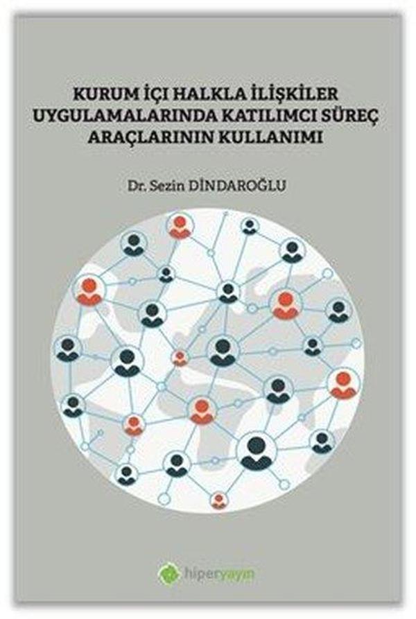 Kurumiçi Halkla İlişkiler Uygulamalarında Katılımcı Süreç Araçlarının Kullanımı - Hiperlink - Image 1