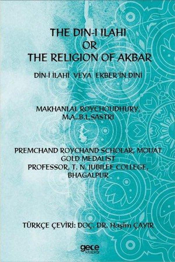 The Din-i İlahi Or The Religion Of Akbar - Din-i İlahi veya Ekber'in Dini - Gece Kitaplığı - Image 1