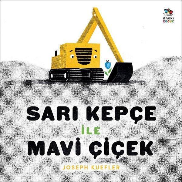 Sarı Kepçe İle Mavi Çiçek - İthaki Çocuk - Image 1