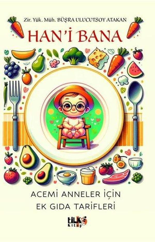 Han'i Bana - Acemi Anneler İçin Ek Gıda Tarifleri - Tilki Kitap - Image 1