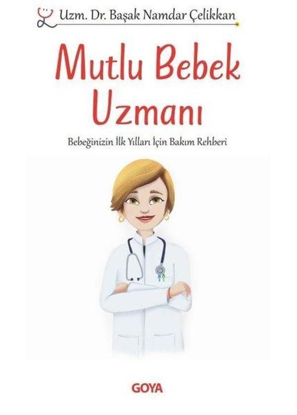 İmzalı - Mutlu Bebek Uzmanı - Bebeğinizin İlk Yılları İçin Bakım Rehberi - Goya Kitap - Image 1