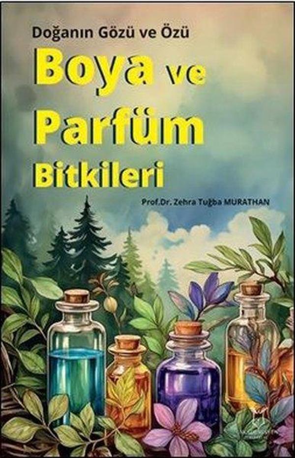 Boya ve Parfüm Bitkileri - Doğanın Gözü ve Özü - Akademisyen Kitabevi - Image 1