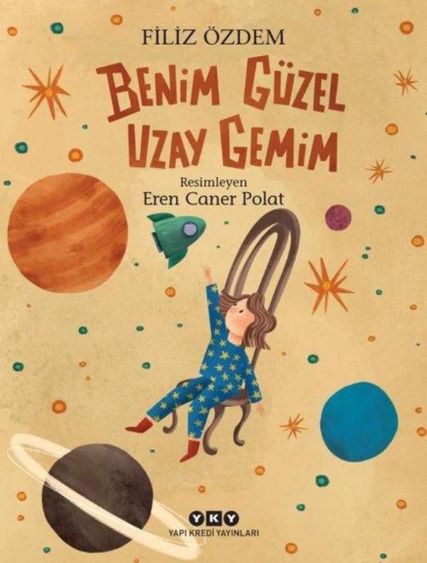Benim Güzel Uzay Gemim - Yapı Kredi Yayınları - Image 1