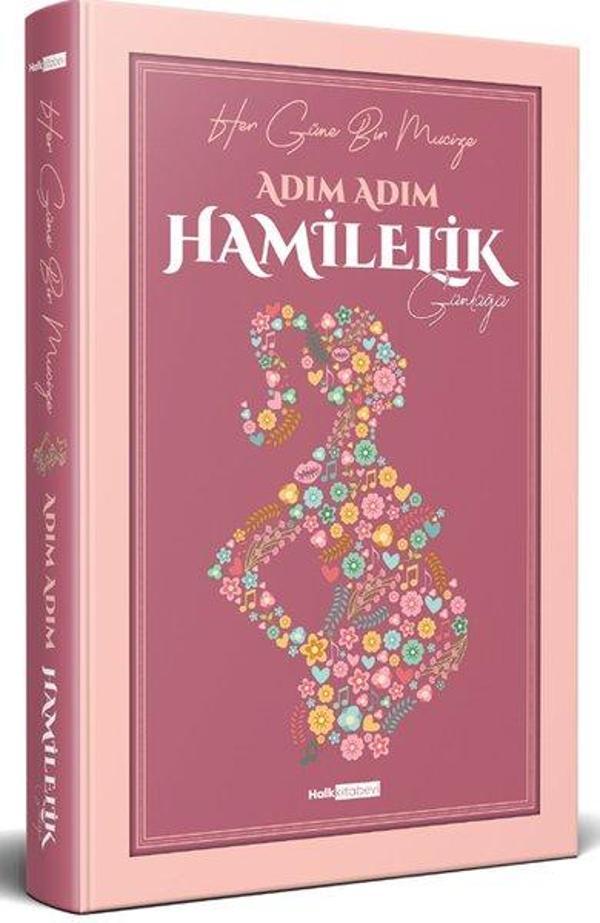 Adım Adım Hamilelik Günlüğü - Her Güne Bir Mucize - Halk Kitabevi Yayınevi - Image 1