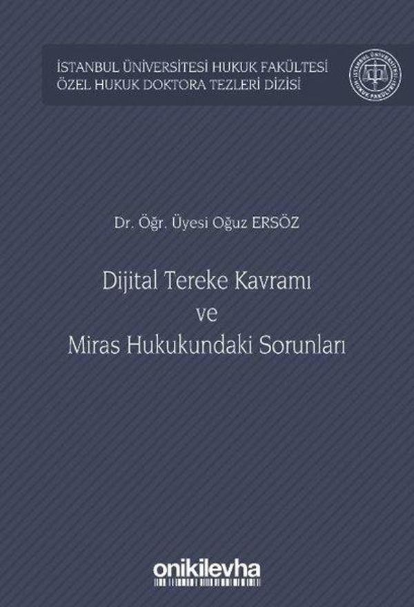 Dijital Tereke Kavramı ve Miras Hukukundaki Sorunları - On İki Levha Yayıncılık - Image 1