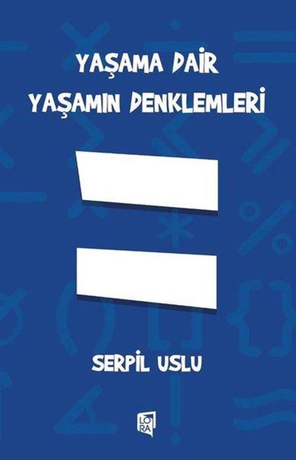 Yaşama Dair Yaşamın Denklemleri - Lora Yayıncılık - Image 1