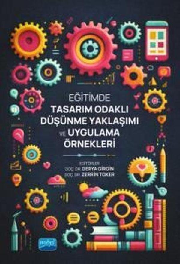 Eğitimde Tasarım Odaklı Düşünme Yaklaşımı ve Uygulama Örnekleri - Nobel Akademik Yayıncılık - Image 1