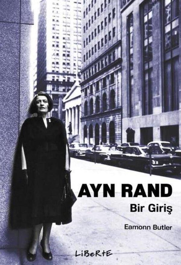 Ayn Rand: Bir Giriş - Liberte - Image 1