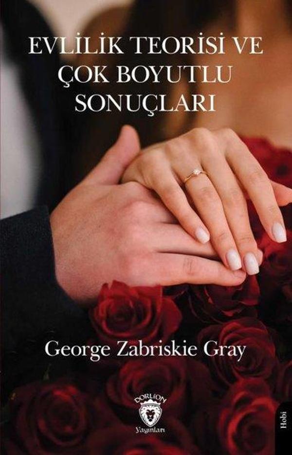 Evlilik Teorisi ve Çok Boyutlu Sonuçları - Dorlion Yayınevi - Image 1