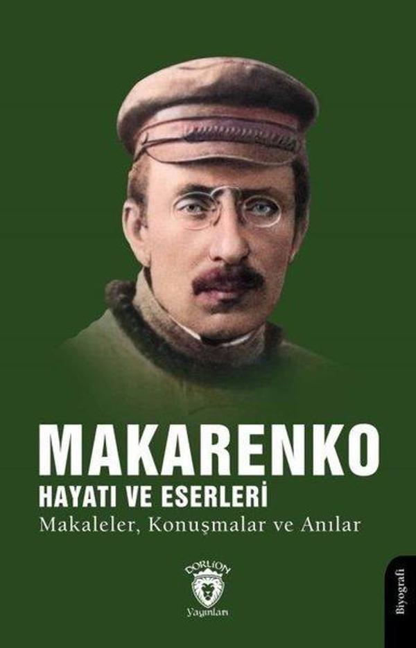 Makarenko Hayatı ve Eserleri - Makaleler, Konuşmalar ve Anılar - Dorlion Yayınevi - Image 1