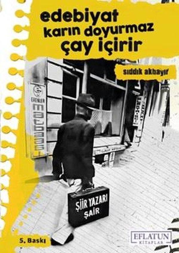 Edebiyat Karın Doyurmaz Çay İçirir - Eflatun Kitaplar - Image 1