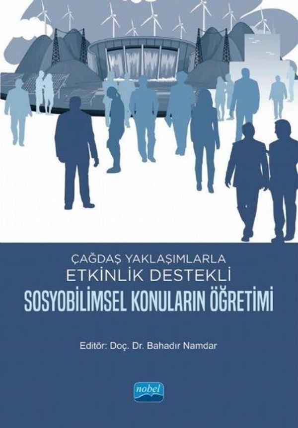 Çağdaş Paylaşımlarla Etkinlik Destekli Sosyobilimsel Konuların Öğretimi - Nobel Akademik Yayıncılık - Image 1