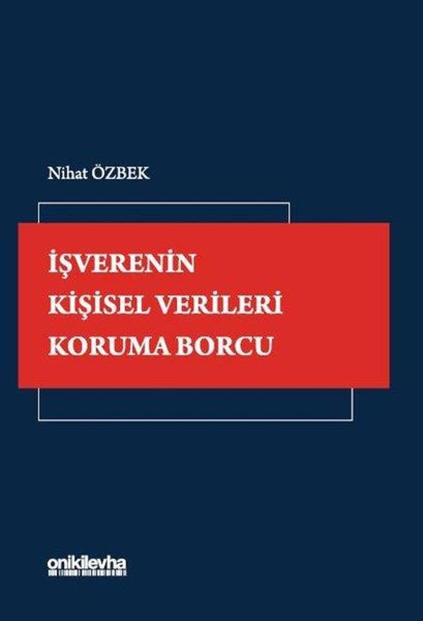 İşverenin Kişisel Verileri Koruma Borcu - On İki Levha Yayıncılık - Image 1