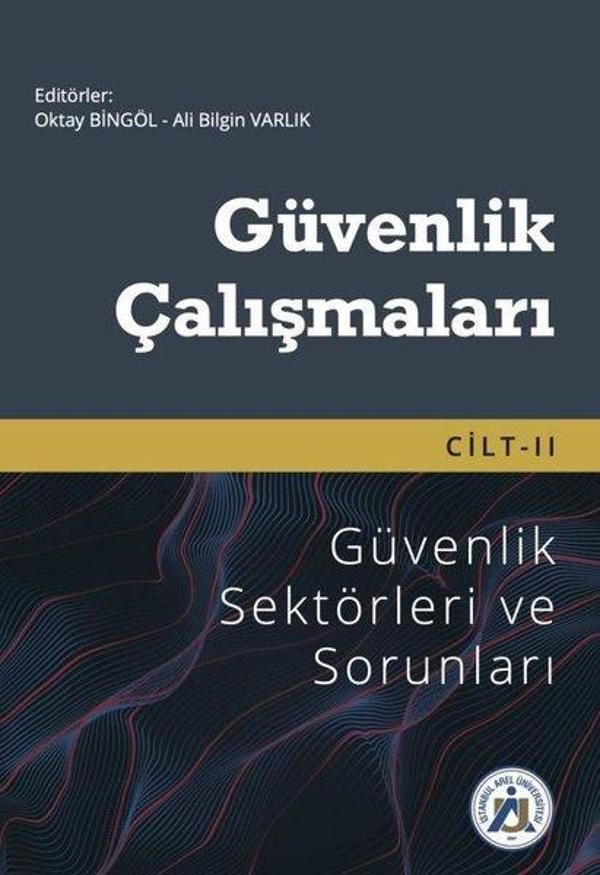 Güvenlik Sektörleri ve Sorunları - Güvenlik Çalışmaları 2 - İstanbul Arel Üniversitesi - Image 1