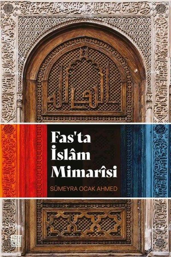 Fas'ta İslam Mimarisi - Palet Yayınları - Image 1