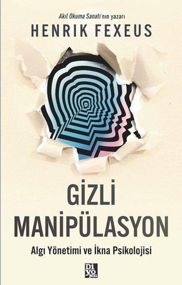 Gizli Manipülasyon - Algı Yönetimi ve İkna Psikolojisi - Diyojen Yayıncılık - Image 1
