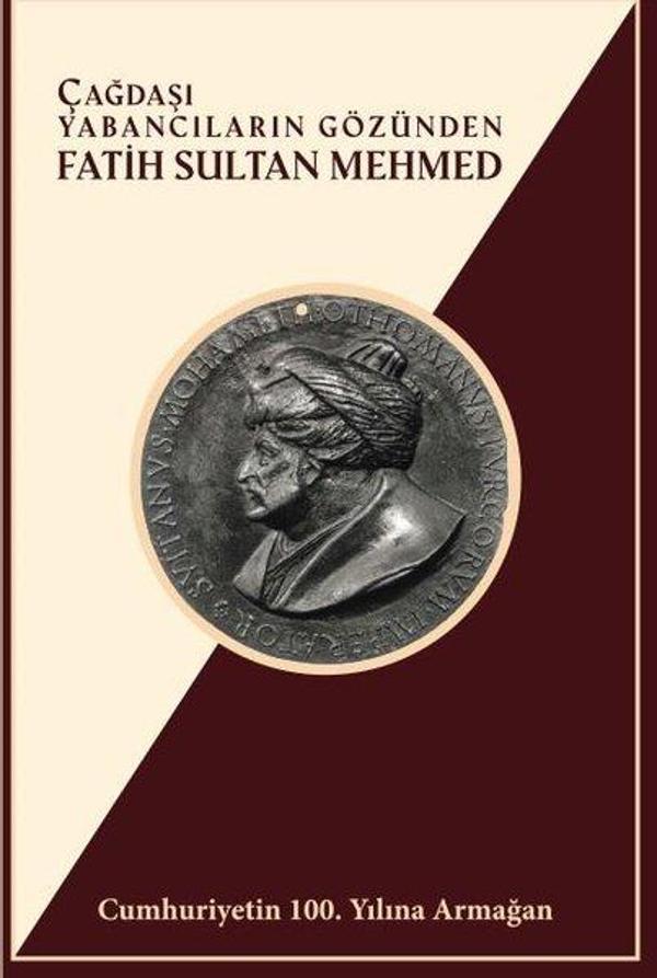 Çağdaşı Yabancıların Gözünden Fatih Sultan Mehmed - Türk Kültürüne Hizmet Vakfı - Image 1