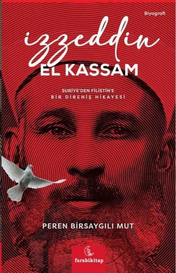 İzzeddin El Kassam: Suriye'den Filistin'e Bir Direniş Hikayesi - Farabi Kitap - Image 1