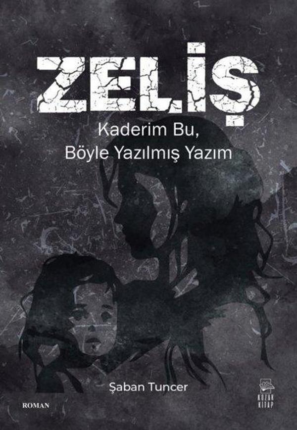 Zeliş - Kaderim Bu Böyle Yazılmış Yazım - Kozak Kitap - Image 1