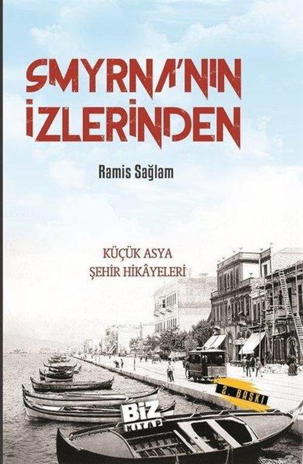 Smyrna'nın İzlerinden - Küçük Asya Şehir Hikayeleri - Biz Kitap - Image 1