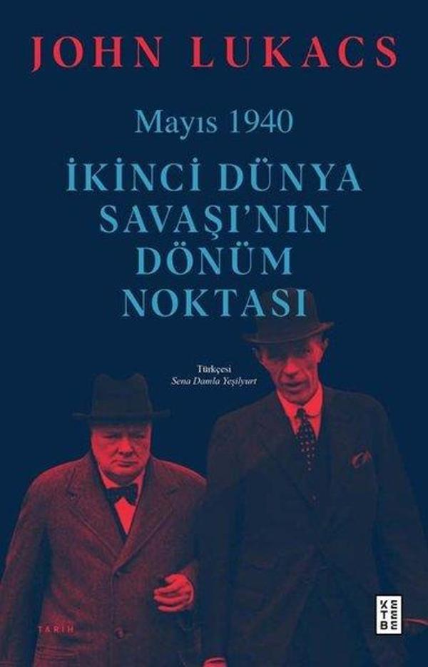 Mayıs 1940 - İkinci Dünya Savaşı'nın Dönüm Noktası - Ketebe - Image 1