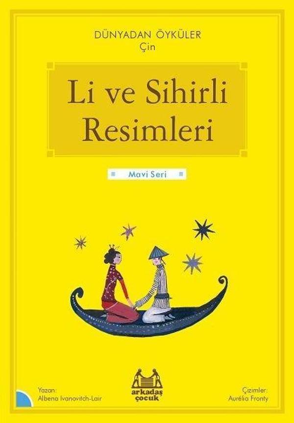 Li ve Sihirli Resimleri - Dünyadan Öyküler Çin - Mavi Seri - Arkadaş Yayıncılık - Image 1