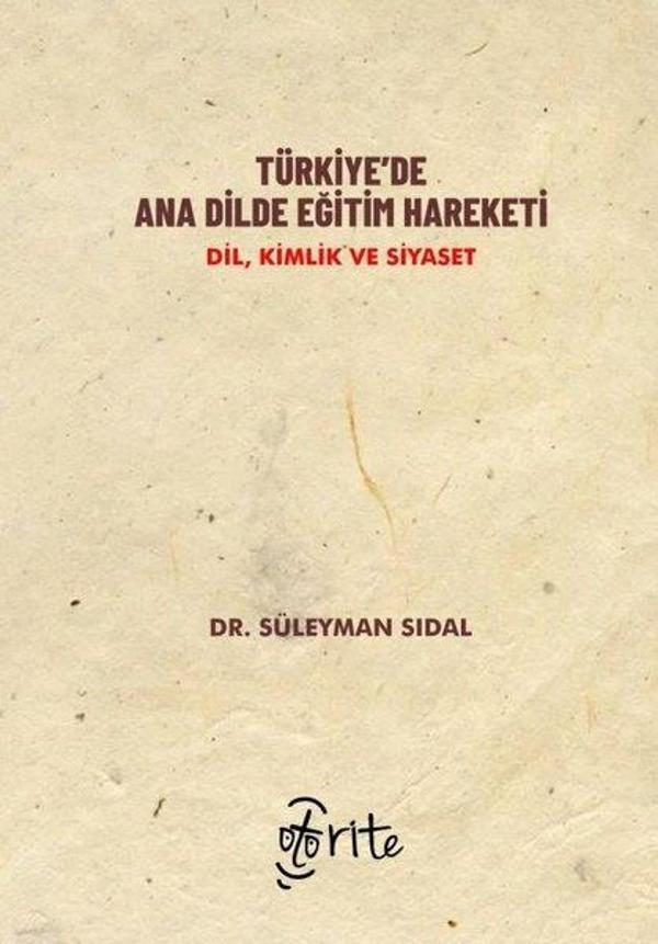 Türkiye'de Ana Dilde Eğitim Hareketi: Dil Kimlik ve Siyaset - Otorite - Image 1