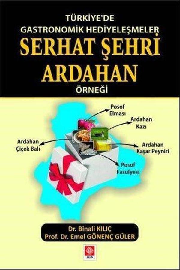 Türkiye'de Gastronomik Hediyeleşmeler - Serhat Şehri Ardahan Örneği - Ekin Basım Yayın - Image 1