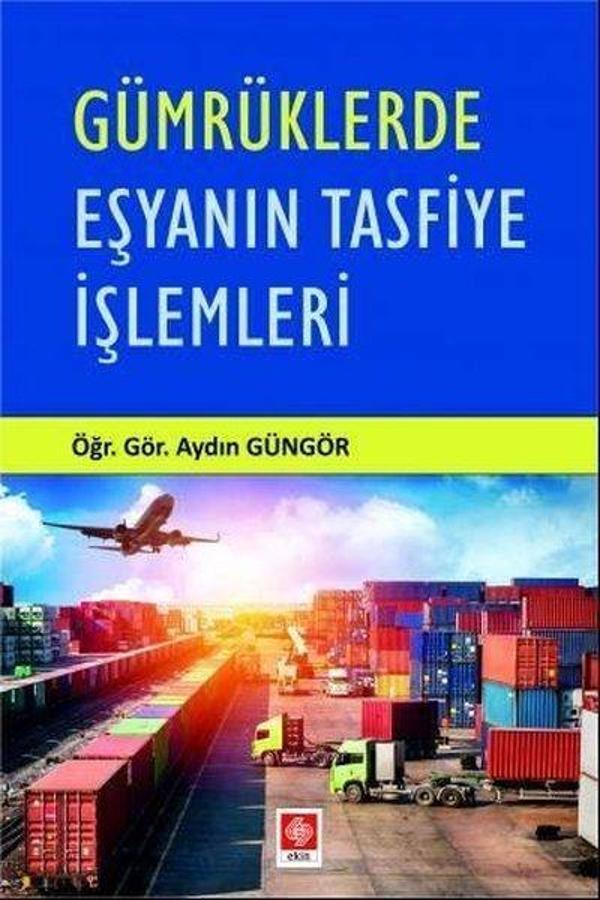 Gümrüklerde Eşyanın Tasfiye İşlemleri - Ekin Basım Yayın - Image 1