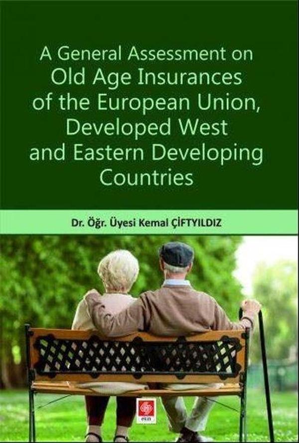 A General Assessment On Old Age Insurances Of The European UnionDeveloped West and Eastern Developi - Ekin Basım Yayın - Image 1