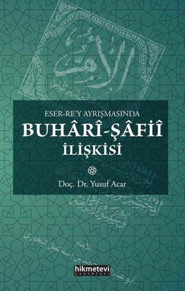 Eser Rey Ayrışmasında Buhari Şafii İlişkisi - Hikmetevi Yayınları - Image 1