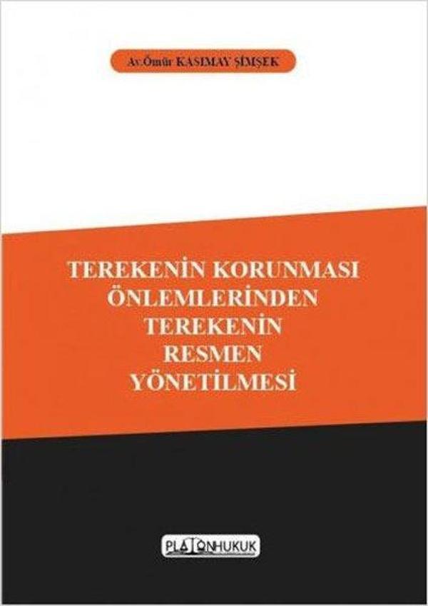 Terekenin Korunması Önlemlerinden Terekenin Resmen Yönetilmesi - Platon Hukuk Yayınevi - Image 1