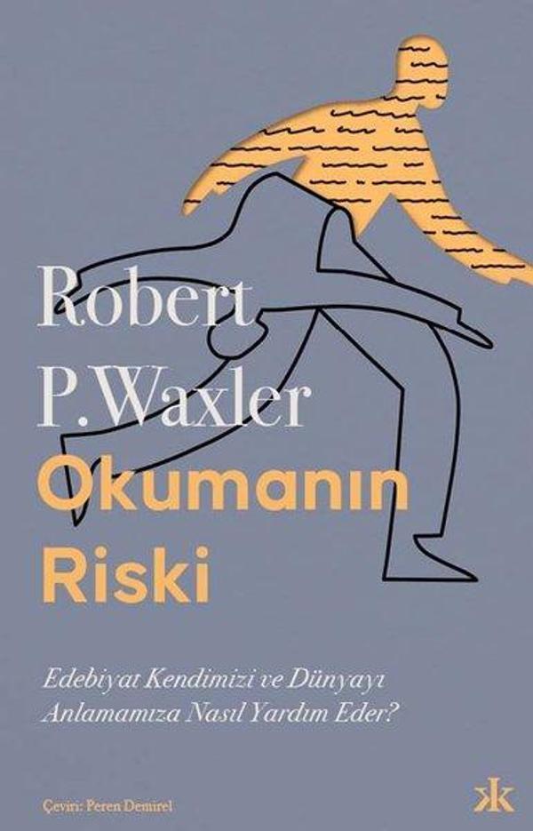 Okumanın Riski - Edebiyat Kendimizi ve Dünyamızı Anlamamıza Nasıl Yardım Eder? - Kafka Kitap - Image 1