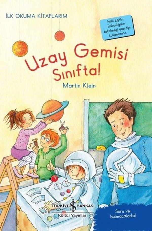 Uzay Gemisi Sınıfta! İlk Okuma Kitaplarım - İş Bankası Kültür Yayınları - Image 1