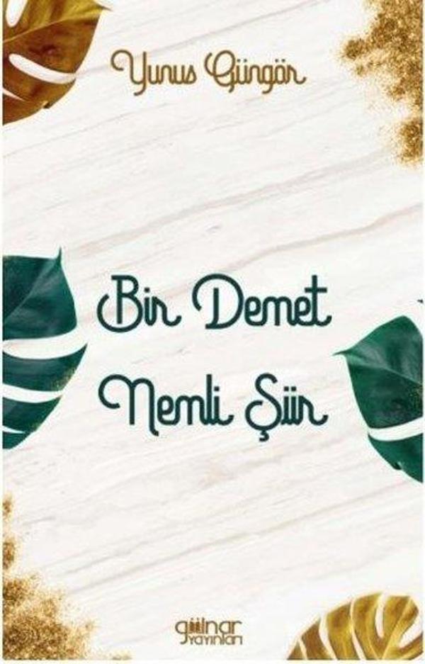 Bir Demet Nemli Şiir - Gülnar Yayınları - Image 1