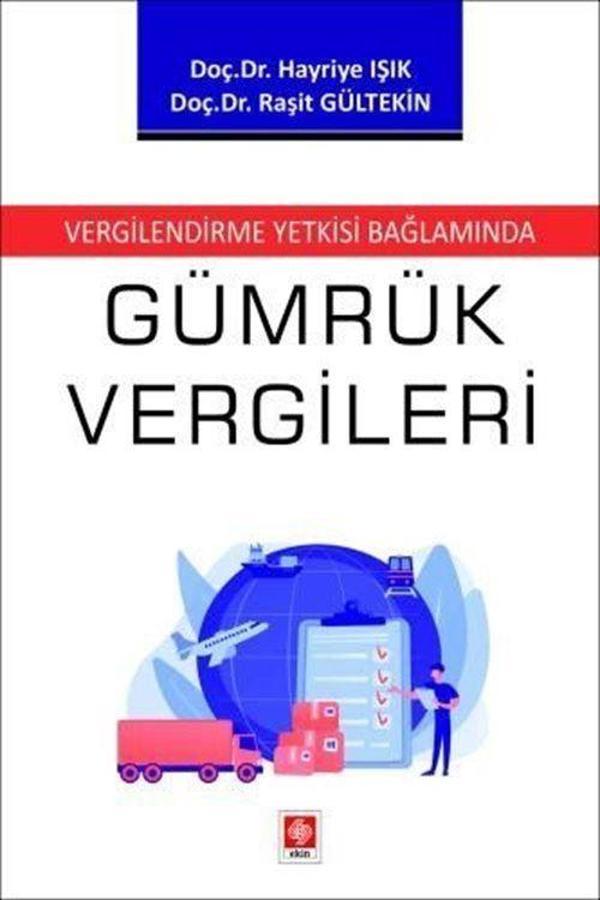 Vergilendirme Yetkisi Bağlamında Gümrük Vergileri - Ekin Basım Yayın - Image 1