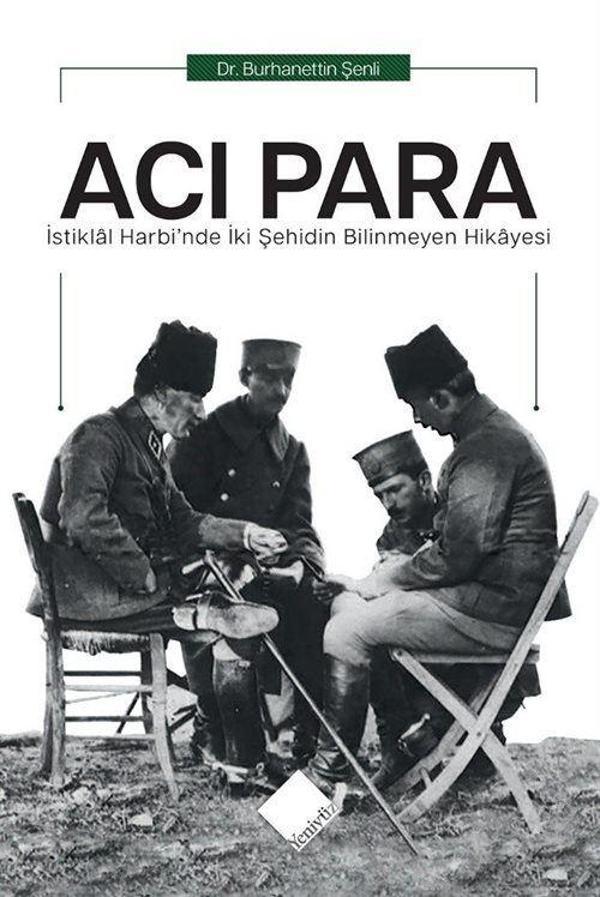 Acı Para - İstiklal Harbi'nde İki Şehidin Bilinmeyen Hikayesi - Yeniyüz Yayıncılık - Image 1