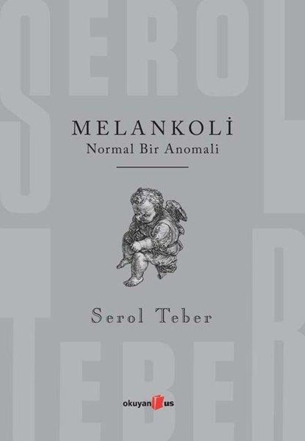 Melankoli - Normal Bir Anomali - Okuyan Us Yayınları - Image 1