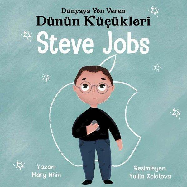 Steve Jobs : Dünyaya Yön Veren Dünün Küçükleri - Güney Kitap - Image 1