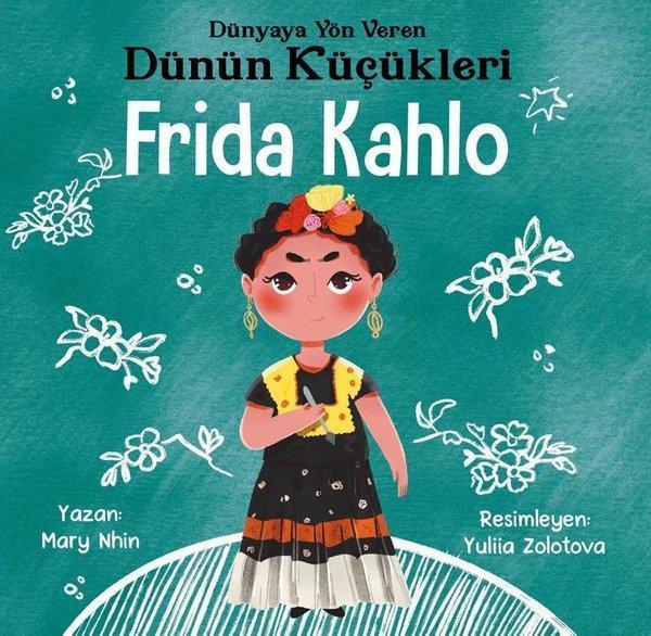 Frida Kahlo : Dünyaya Yön Veren Dünün Küçükleri - Güney Kitap - Image 1