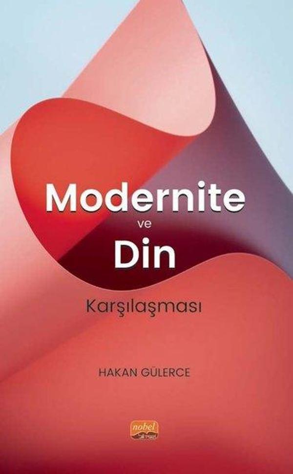 Modernite ve Din Karşılaşması - Nobel Bilimsel Eserler - Image 1