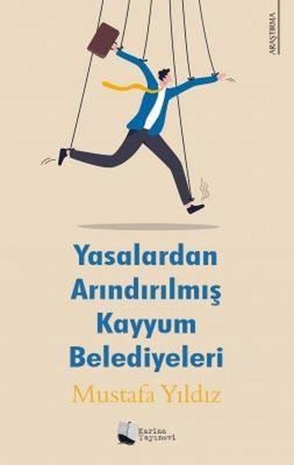 Yasalardan Arındırılmış Kayyum Belediyeleri - Karina Yayınevi - Image 1